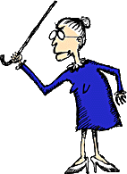 Cranky old teacher with a stick