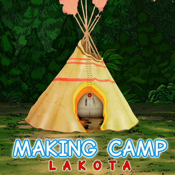 Making Camp Lakota