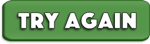 Try Again button